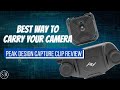 Best Way To Carry Camera Gear - Peak Design Capture Clip