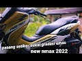 pasang setiker dekal nmax new 2022