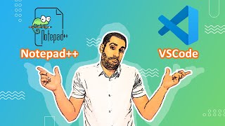 Celebrity VSCode or Notepad++? Which editor is best for web programming? Wealth