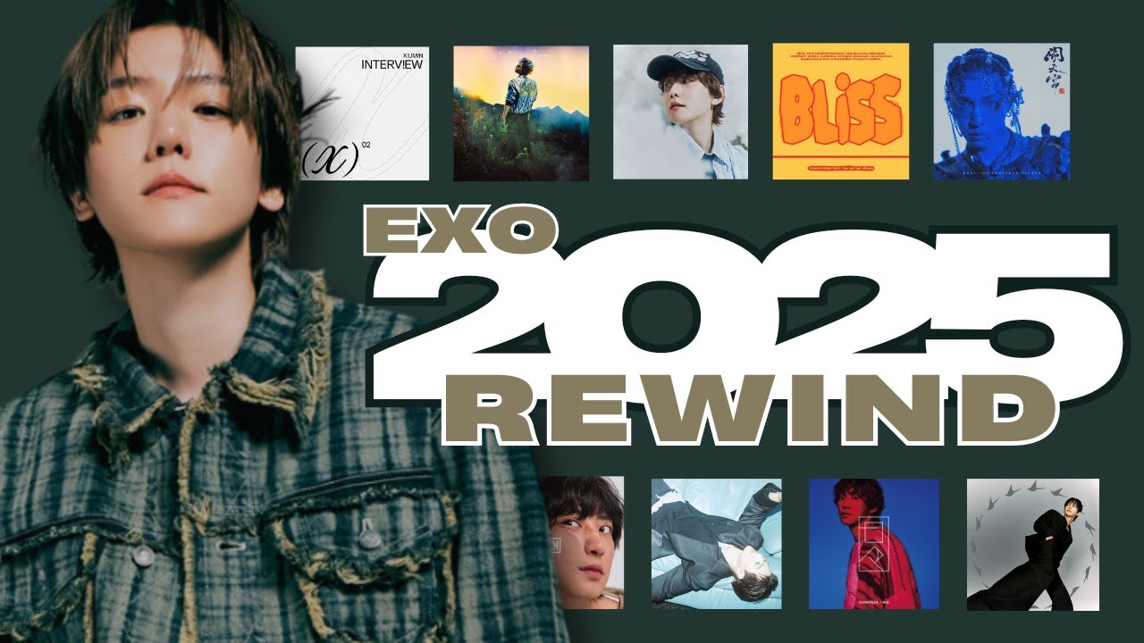 EXO 2025 REWIND: EVERY SONG EXO RELEASED IN 2025
