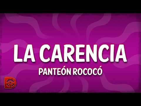 Panteón Rococó - La Carencia (Letra/Lyrics)