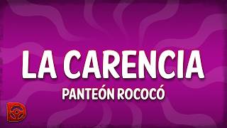 Panteón Rococó - La Carencia (Letra/Lyrics)