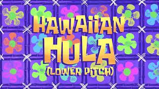 Spongebob Music Hawaiian Hula Lower Pitched