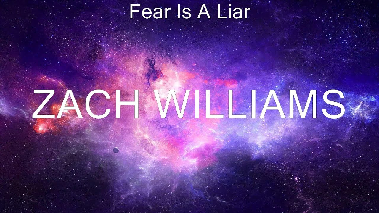 Fear Is A Liar ~ Zach Williams # lyrics # Fear Is A Liar, 108. We Thank Thee by Jim Reeves, My J ...