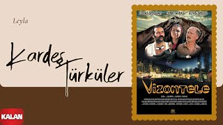 Kardeş Türküler -Leyla Vizontele Film Müziği 2001 Kalan Müzik 