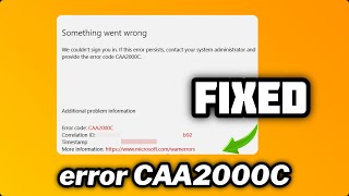 (FIXED) sign in error CAA2000C in Windows 10/11