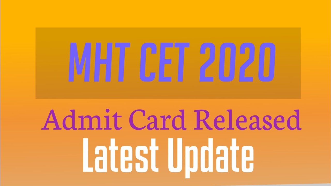 MHT CET 2020 Admit Card Released | MHT CET 2020 Latest Update | Hall Ticket And Undertaking form