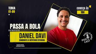 #2EP PASSA A BOLA - Convidado: Daniel Davi