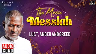 Lust, Anger and Greed | The Music Messiah | Maestro Ilaiyaraaja | 2007 Album | Instrumental