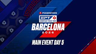€5k MAIN EVENT – DAY 5 | EPT Barcelona