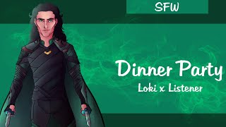 ~Loki SFW: Dinner Party~