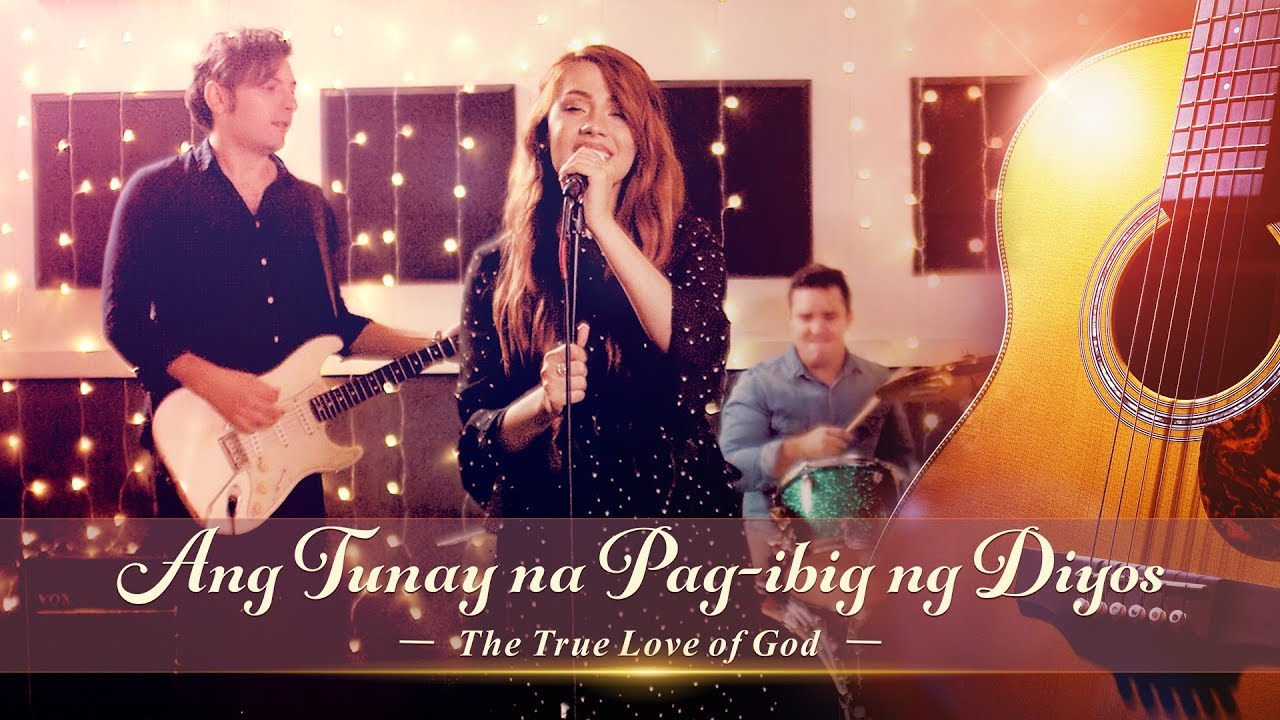 Christian Praise Song  Ang Tunay na Pag ibig ng Diyos Tagalog Subtitles  Music Video