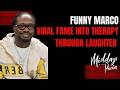 Funny Marco Turns Viral Fame Into Therapy Through Laughter