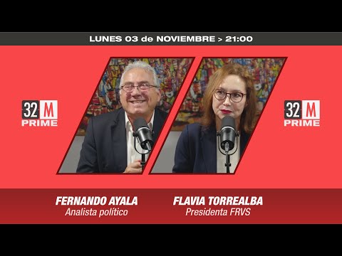 32MIN / 3 DE NOVIEMBRE: FLAVIA TORREALVA (FRVS) Y FERNANDO AYALA