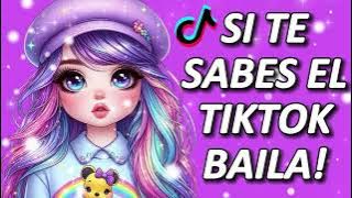 SI TE SABES EL TIKTOK BAILA! - 2025