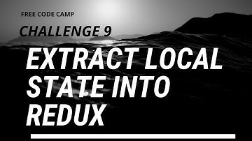 Free Code Camp - Extract Local State Into Redux - SOLUTION !!!