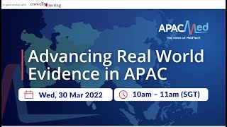 Advancing Real World Evidence (RWE) in APAC