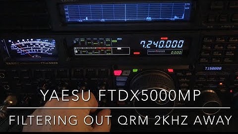 Yaesu FTdx5000MP: Filtering Out QRM 2kHz Away