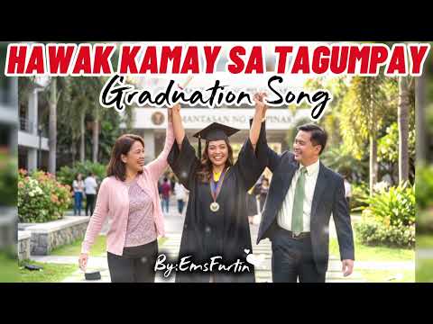 Hawak Kamay Sa Tagumpay - Ems Furtin || Graduation Song || Awit para sa Magulang