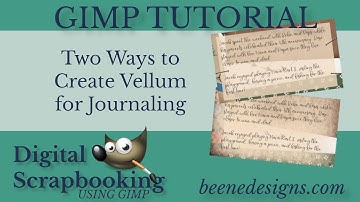 Digital Scrapbooking using GIMP: Two Ways to Create Vellum Paper for your Digital Scrapbook Layout
