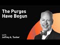 The Purges Have Begun with Jeffrey A. Tucker (WiM089)