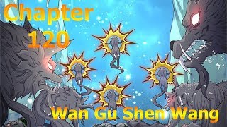 Wan Gu Shen Wang Chapter 120 [English Sub] | MANHUAES.COM