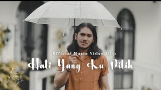 Petrus Gea - Hati Yang Ku Pilih (Official Music Video)