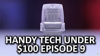 Handy Tech Under $100 Episode 9 - So geeky, so cool