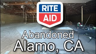 Abandoned Rite Aid Pharmacy in Alamo, CA￼