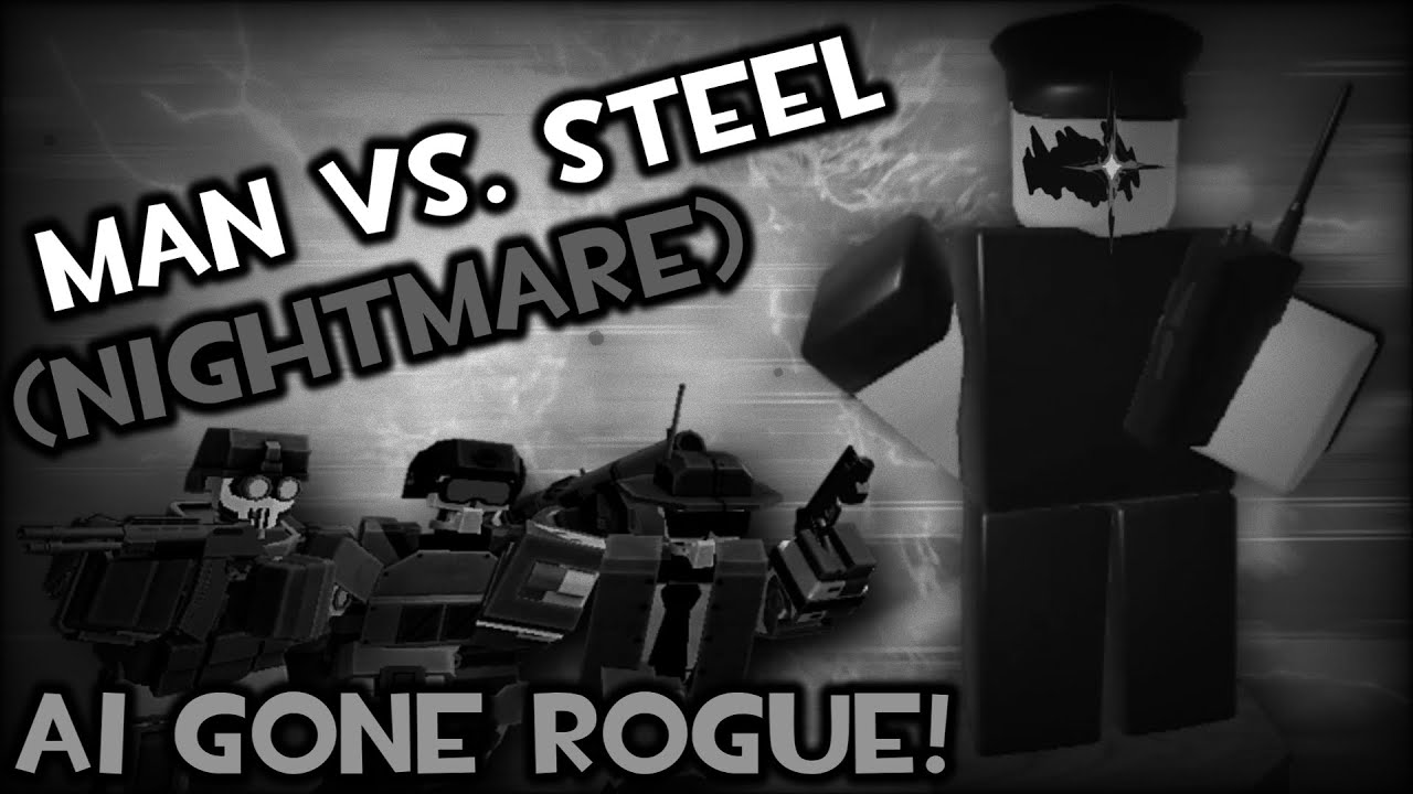 TDX Man vs. Steel Event [AI Gone Rogue!] (Nightmare)