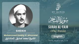 089 Surah Al Fajr With English Translation By Sheikh Muhammad Siddiq al Minshawi