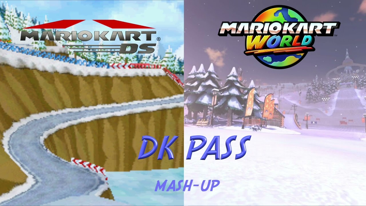 DS DK Pass Mashup (Mario Kart DS / Mario Kart World)