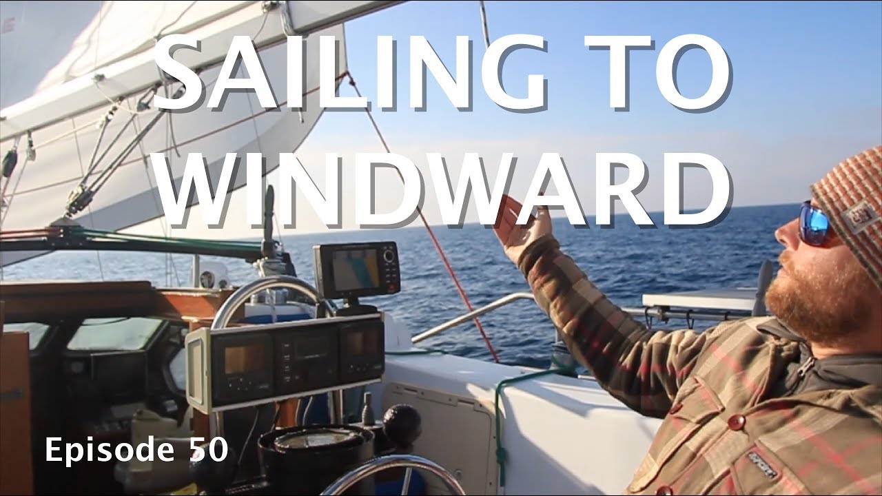 Balancing Your Sails for Close-Hauled Sailing - Episode 50