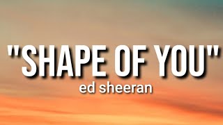 Shape of you - ed sheeran, stay - Justin bieber MIX.... (lyrics).