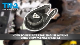 How to Replace Rear Engine Mount 2004-2009 Mazda 3 3.2L L4