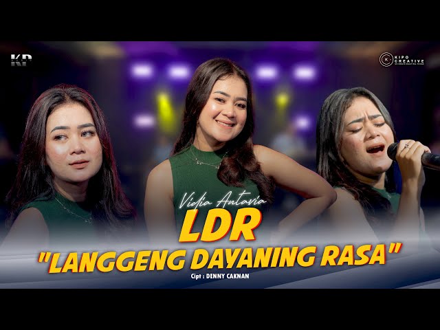 LDR Langgeng Dayaning Rasa - VIDIA ANTAVIA - KIPO MUSIC ( LIVE MUSIC ) class=