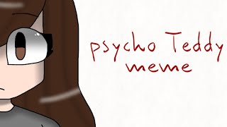 Psycho Teddy meme