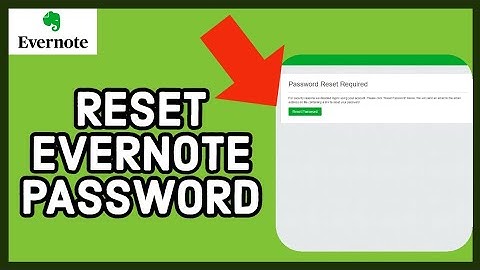 Reset Evernote Password: How to Reset Evernote Password (2023)? | Easy Step-by-Step Tutorial