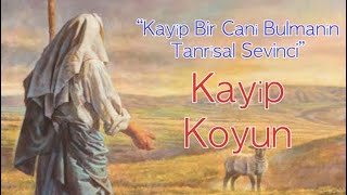 Gündelik Ekmek Luka 15. Kayıp Bir Canı Bulmanın Tanrısal Sevinci Kayıp Koyun Üzerinden