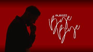 ALBOZZ - BYE BYE (OFFICIAL VIDEO)