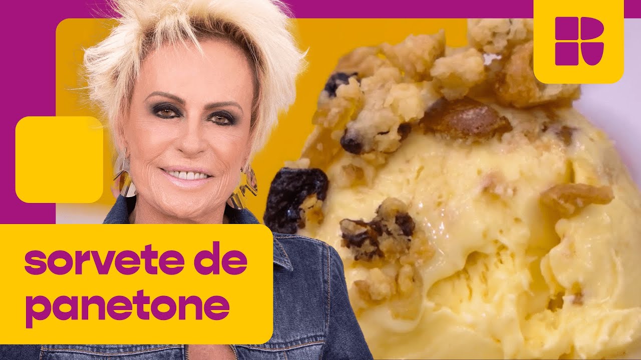 Sorvete de Panetone | Ana Maria Braga | Mais Você