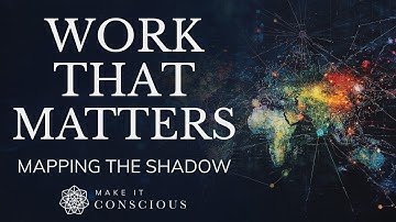 Making a Living Without Selling Your Soul: The Shadow Map Approach to Work | Mapping the Shadow