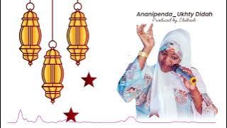 Kasida Mpya Ukht Dida ANANIPENDA version 2 (Dufu) @AHLUMTANGANAUkhtyDyda9154  255 773 611 717