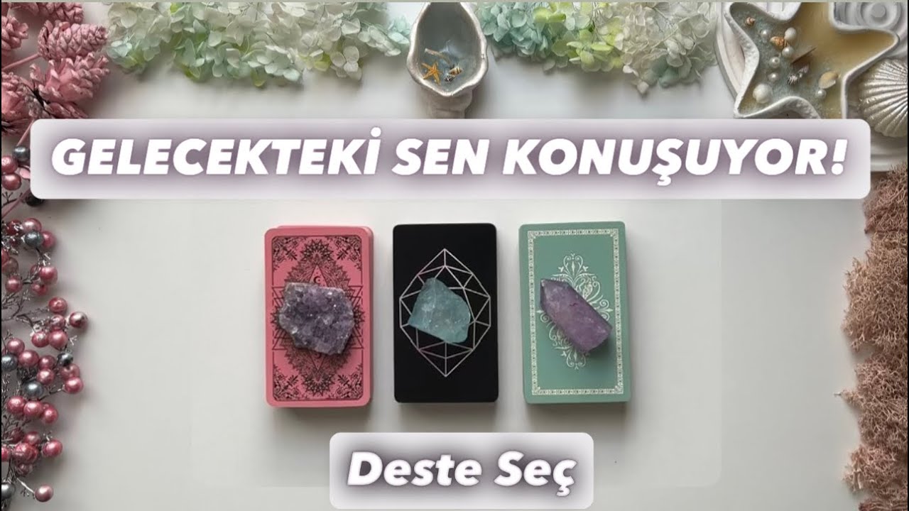 5-10 Yıl Sonraki Halinden Sana Mesaj Var! 🔮 | Üç Desteli Tarot Açılımı