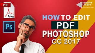 How to edit pdf in photoshop CC 2017