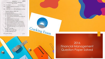 2016 Question Paper Solved  |  M.Com : Financial Management | Exam Date : 26-06-2023 | 4k Quality |