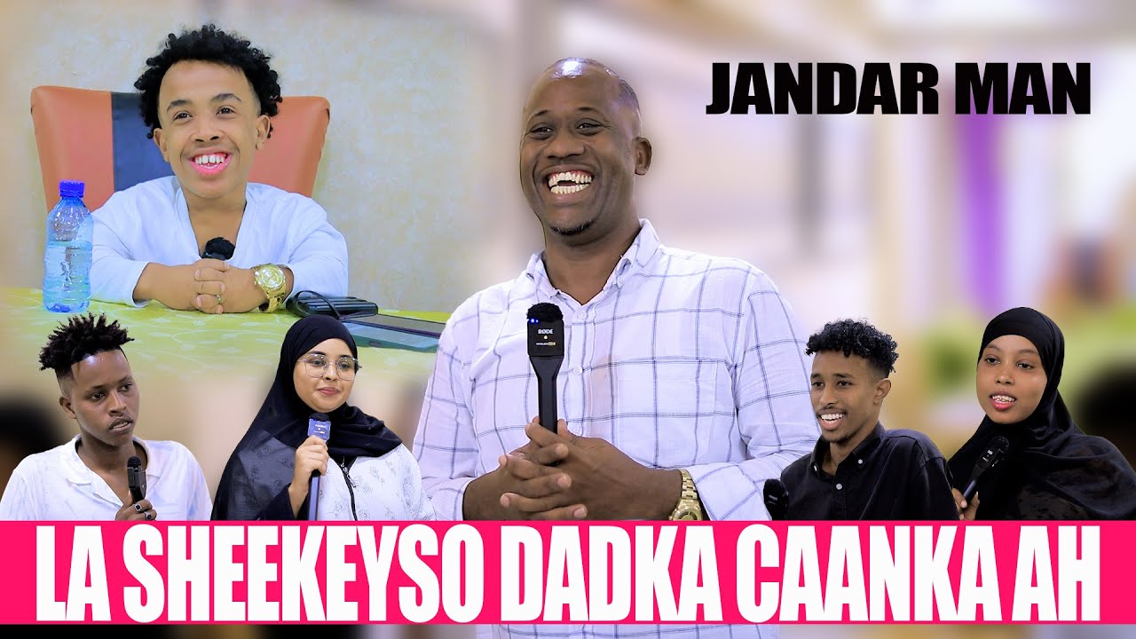 LA SHEEKEYSO DADKA CAANKA AH WAXAA MARTI KU AH MR.JANDAR MAN.SU.AALO BUUQOODA WATAAN