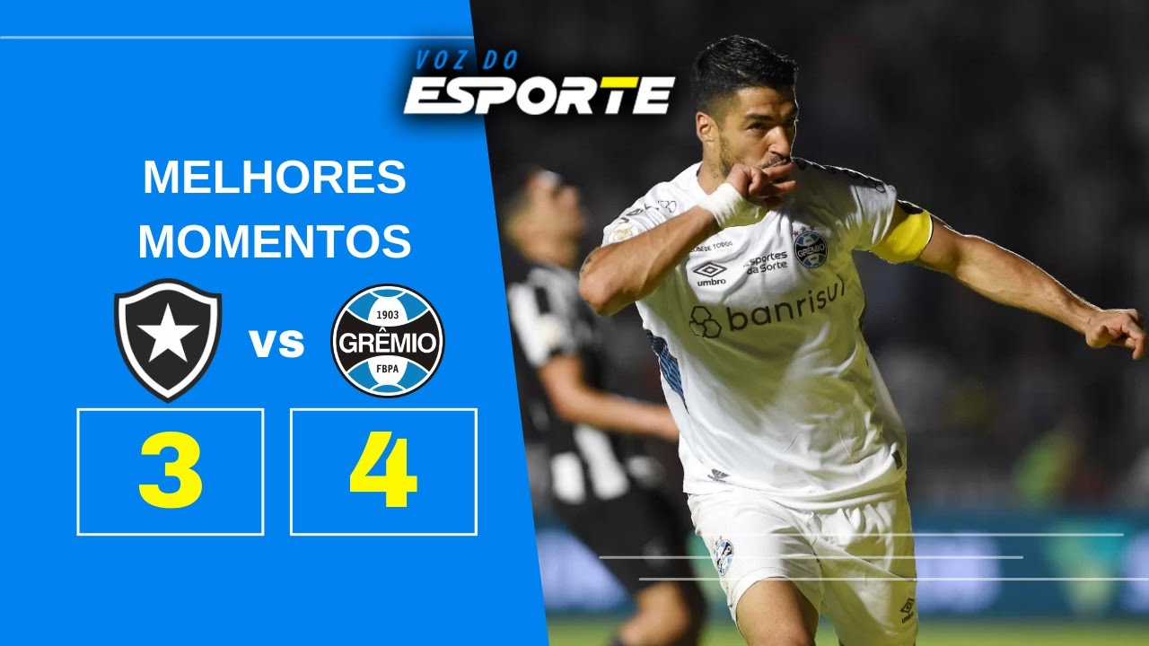 BOTAFOGO 3 X 4 GRÊMIO | MELHORES MOMENTOS | 33ª RODADA BRASILEIRÃO 2023 ...