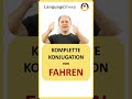 Konjugation und Aussprache von FAHREN alle Zeiten - Conjugation &amp; pronunciation of FAHREN all tenses