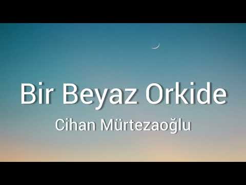 Cihan Mürtezaoğlu - Bir Beyaz Orkide (Lyrics) With English  Subtitle